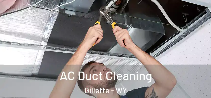  AC Duct Cleaning Gillette - WY