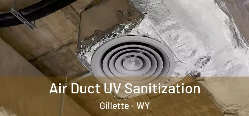  Air Duct UV Sanitization Gillette - WY
