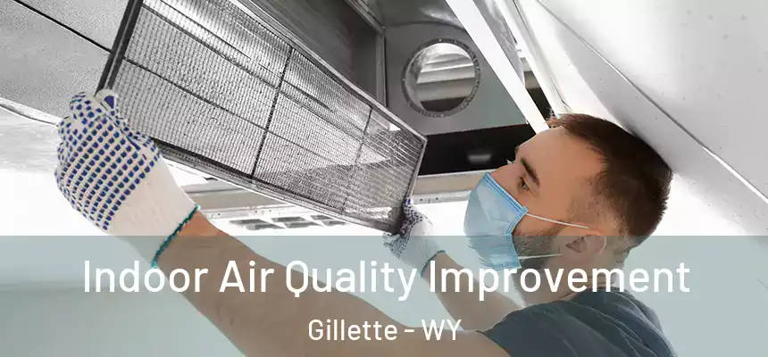  Indoor Air Quality Improvement Gillette - WY
